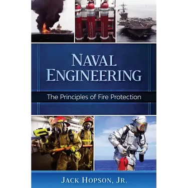 Naval Engineering: The Principles of Fire Protection