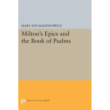 Milton's Epics and the Book of Psalms