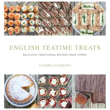 English Teatime Treats: Delicious Traditional Recipes Made Simple