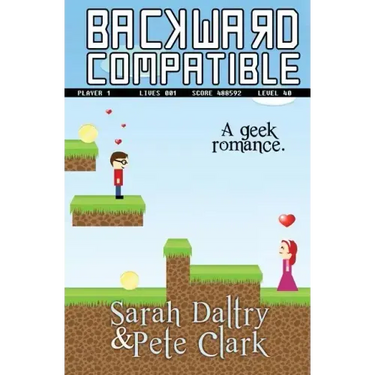 Backward Compatible: A Geek Love Story