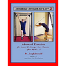 Abdominal Strength for Life 2: Advanced Exercises for Leaner and Stronger Core Muscles After 40, 60, &!