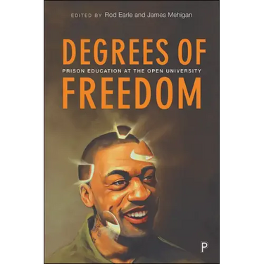 Degrees of Freedom: Prison Education at the Open University