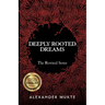 Deeply Rooted Dreams