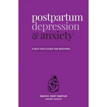 Postpartum depression and anxiety: A self-help guide for mothers