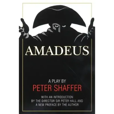 Amadeus: A Play by Peter Shaffer