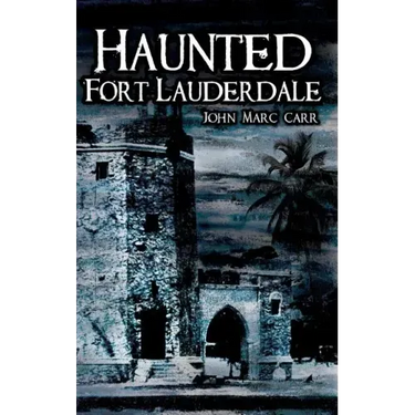 Haunted Fort Lauderdale