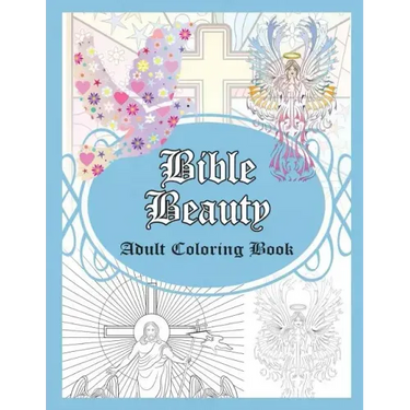 Bible Beauty: Adult Coloring Book
