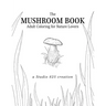 The Mushroom Book - Adult Coloring for Nature Lovers