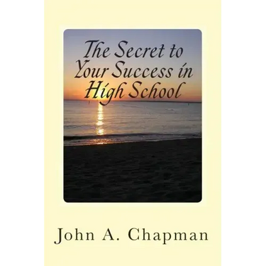 The Secret to Your Success in High School