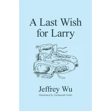 A Last Wish for Larry