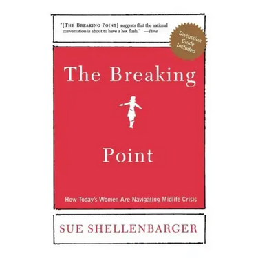 The Breaking Point: How Today's Women Are Navigating Midlife Crisis