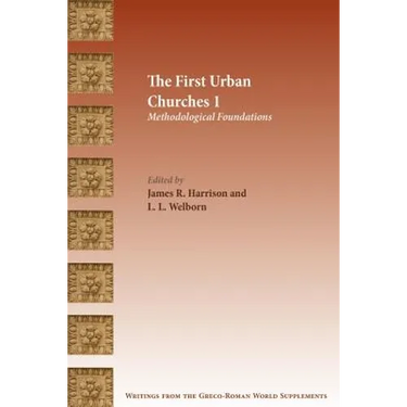 The First Urban Churches 1: Methodological Foundations