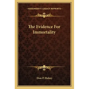 The Evidence for Immortality
