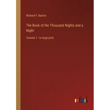 The Book of the Thousand Nights and a Night: Volume 1 - in large print