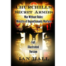 Churchill's Secret Armies: War Without Rules: Ministry of Ungentlemanly Warfare