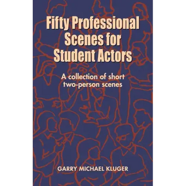 Fifty Professional Scenes for Student Actors