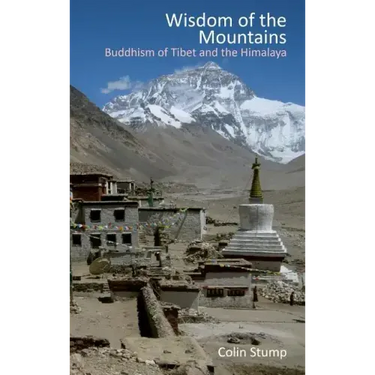 Wisdom of the Mountains: Buddhism of Tibet and the Himalaya