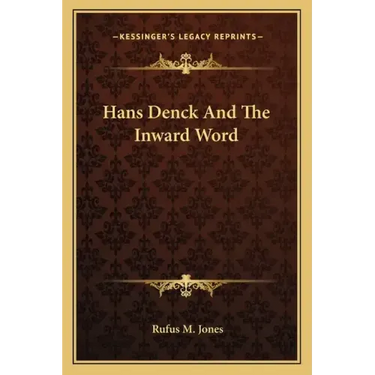 Hans Denck and the Inward Word