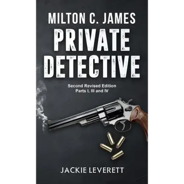 "Milton C. James"---Private Detective