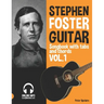 Stephen Foster - Guitar Songbook for Beginners with Tabs and Chords Vol. 1