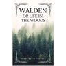 Walden: or Life in the Woods (Easy to Read Layout)