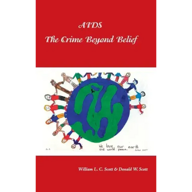 Aids: the Crime Beyond Belief
