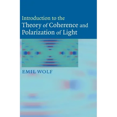 Introduction to the Theory of Coherence and Polarization of Light