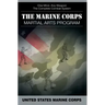 The Marine Corps Martial Arts Program: The Complete Combat System