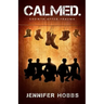 Calmed: Growth After Trauma