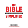 The Bible... Simplified: An Easy Way to Jumpstart Your Faith Journey