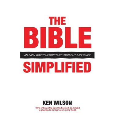 The Bible... Simplified: An Easy Way to Jumpstart Your Faith Journey