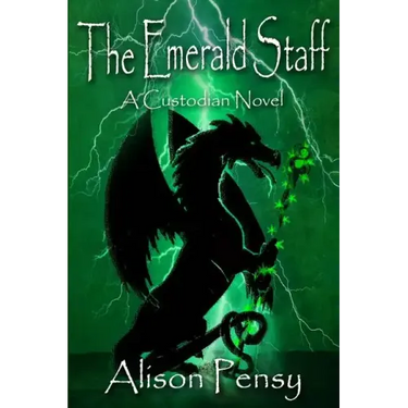 The Emerald Staff: Custodian Novel # 2