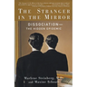 The Stranger in the Mirror: The Hidden Epidemic