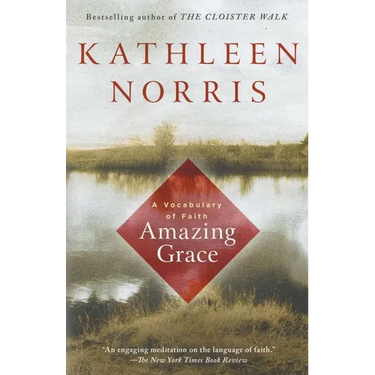 Amazing Grace: A Vocabulary of Faith