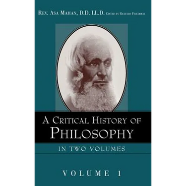 A Critical History of Philosophy Volume 1