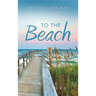 To the Beach: Cut Ties and Run