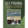 Fly Fishing Challenge