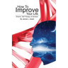 How To Improve Your Life: Dreams, Self-Therapy and Genetics