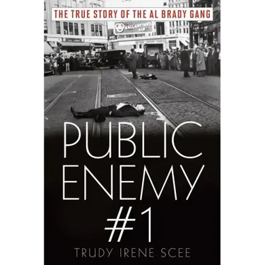 Public Enemy Number One: The True Story of the Brady Gang