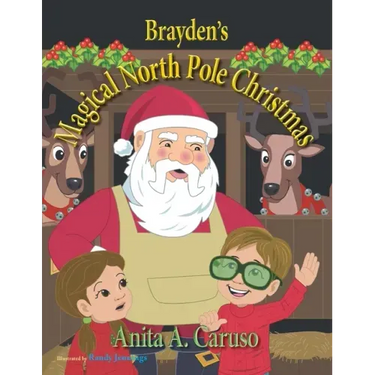 Brayden's Magical North Pole Christmas: Book 5 in the Brayden's Magical Journey Series