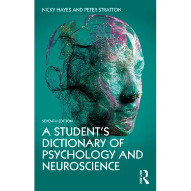 A Student's Dictionary of Psychology and Neuroscience
