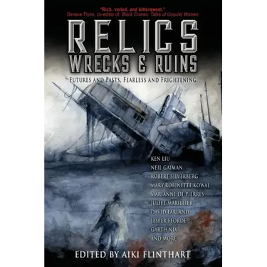 Relics, Wrecks and Ruins