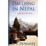 Dallying In Nepal: A Trek In The Sun