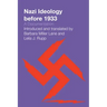 Nazi Ideology before 1933: A Documentation