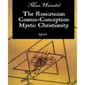 The Rosicrucian Cosmo-Conception Mystic Christianity