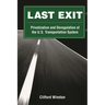 Last Exit: Privatization and Deregulation of the U.S. Transportation System