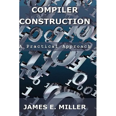Compilers: A Practical Approach