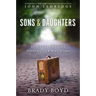 Sons and Daughters: Spiritual Orphans Finding Our Way Home