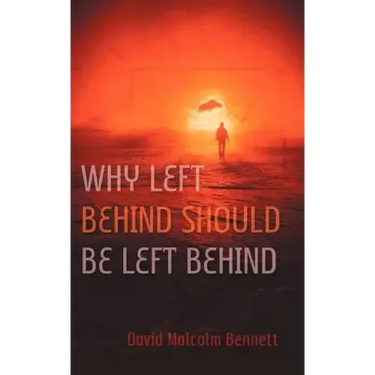 Why Left Behind Should Be Left Behind