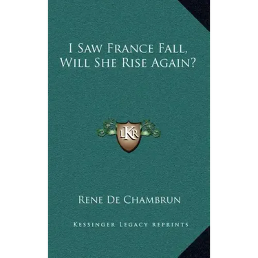 I Saw France Fall, Will She Rise Again?